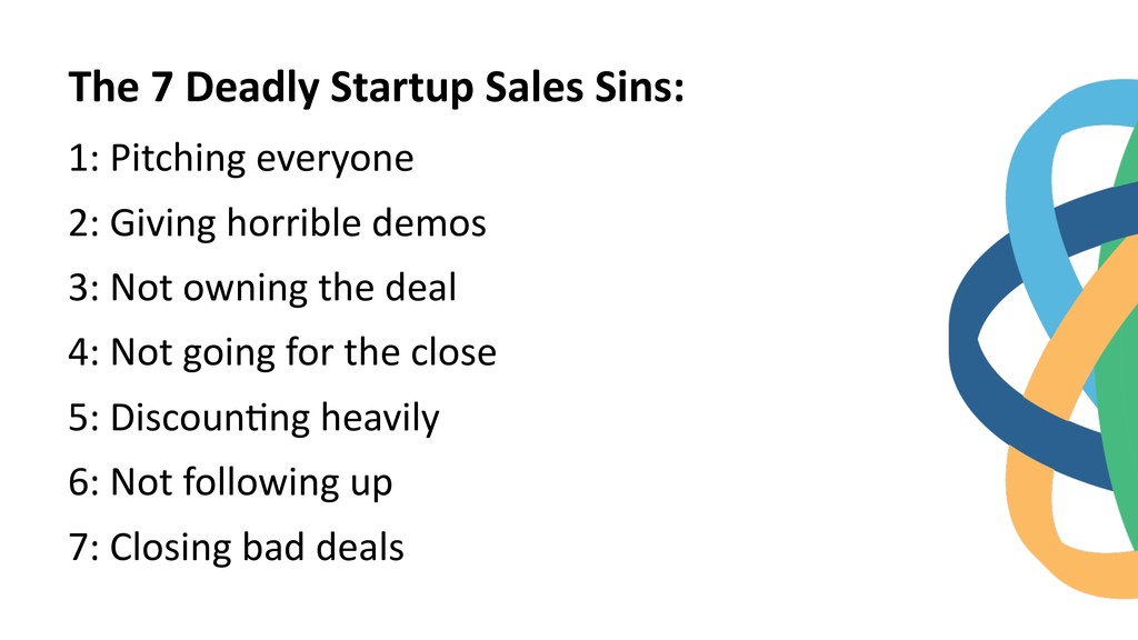 The 7 Deadly Startup Sales Sins - slide 14