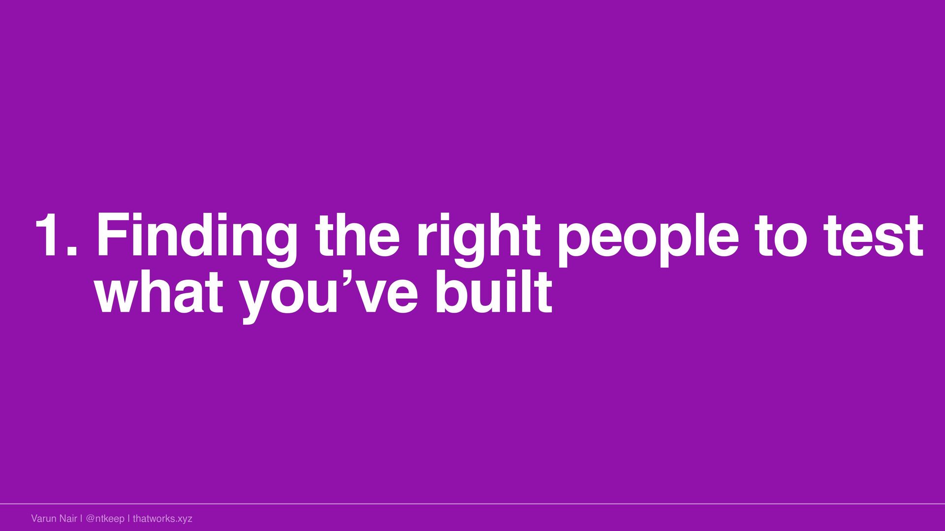 Going From 0 to 1: The Stuff You Don’t Read About - slide 14