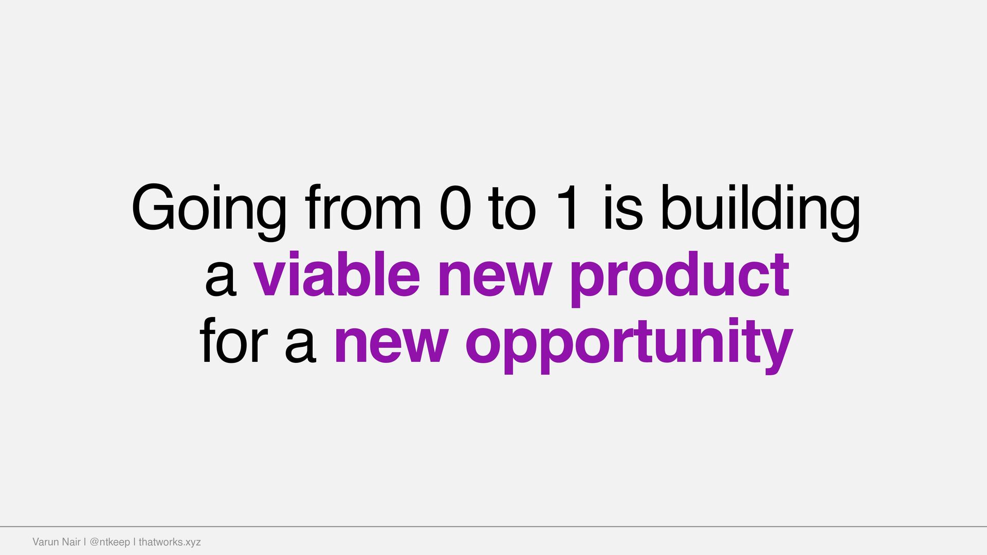 Going From 0 to 1: The Stuff You Don’t Read About - slide 3
