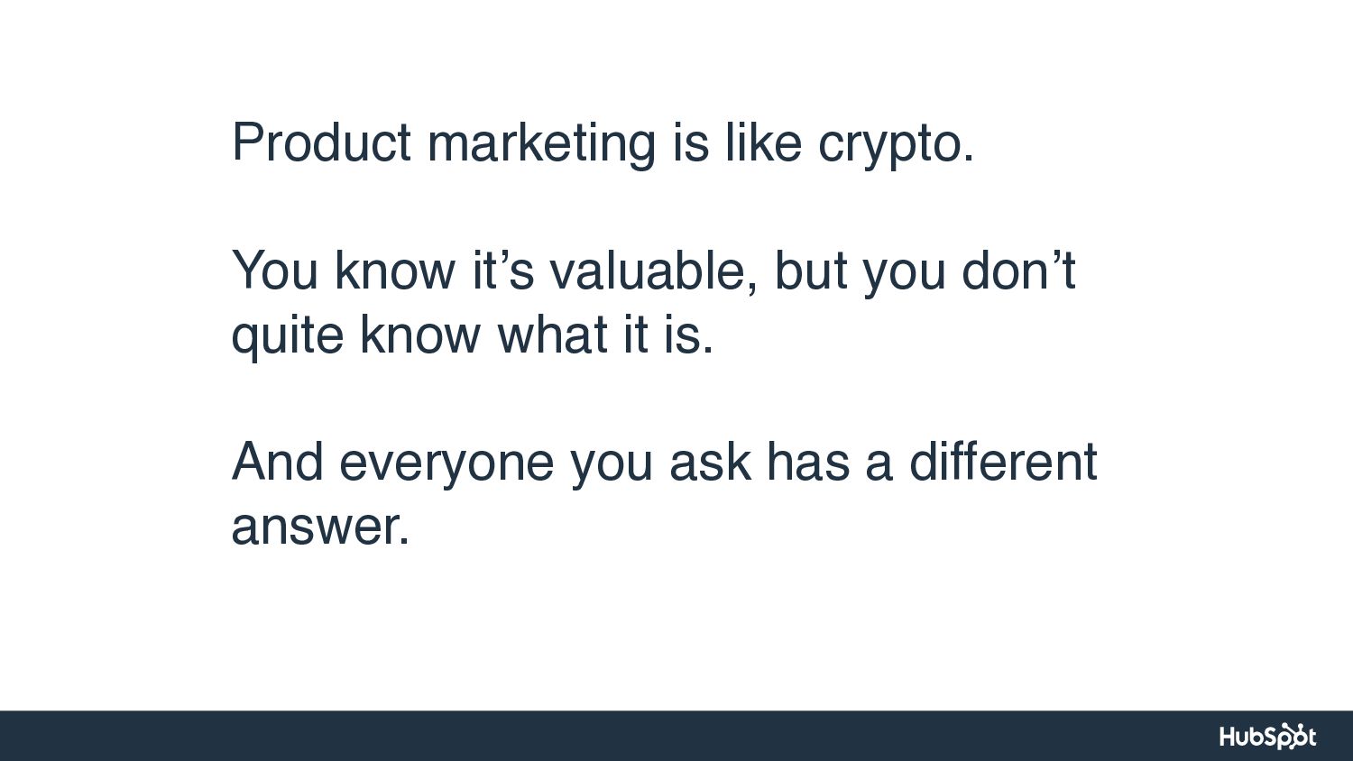 Scaling Up: Product Marketing Lessons from Ten Years at HubSpot - slide 7