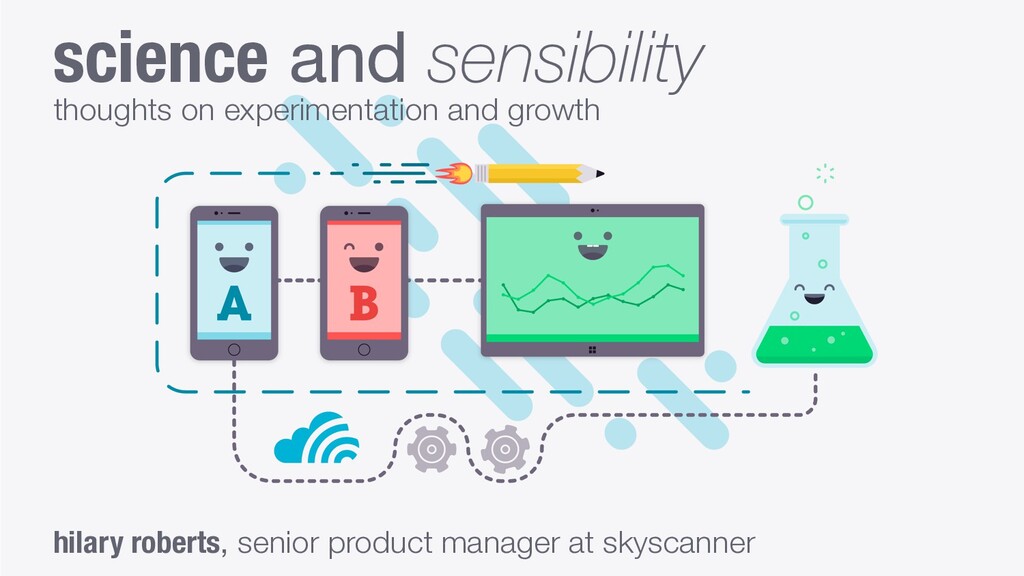 Science and Sensibility: Thoughts on Experimentation and Growth - slide 1