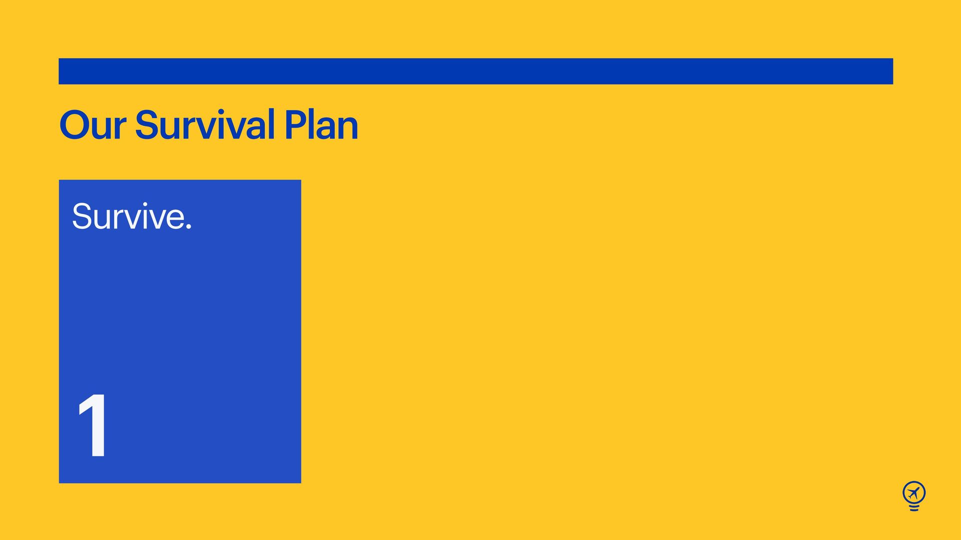 How to Survive a Crisis: Lessons From A War Time COO - slide 11