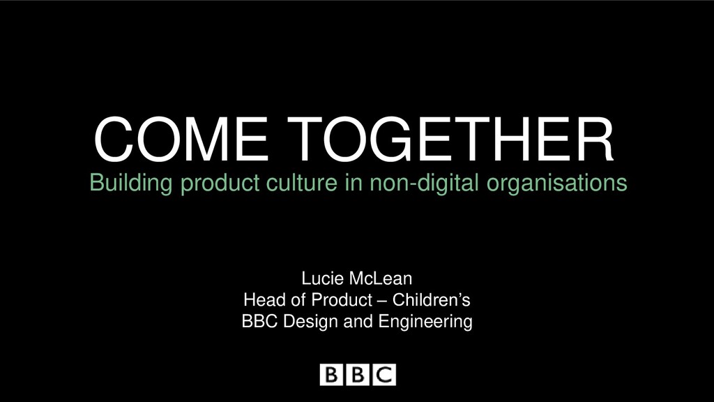 Building Product Culture in Non-Digital Organisations - slide 1