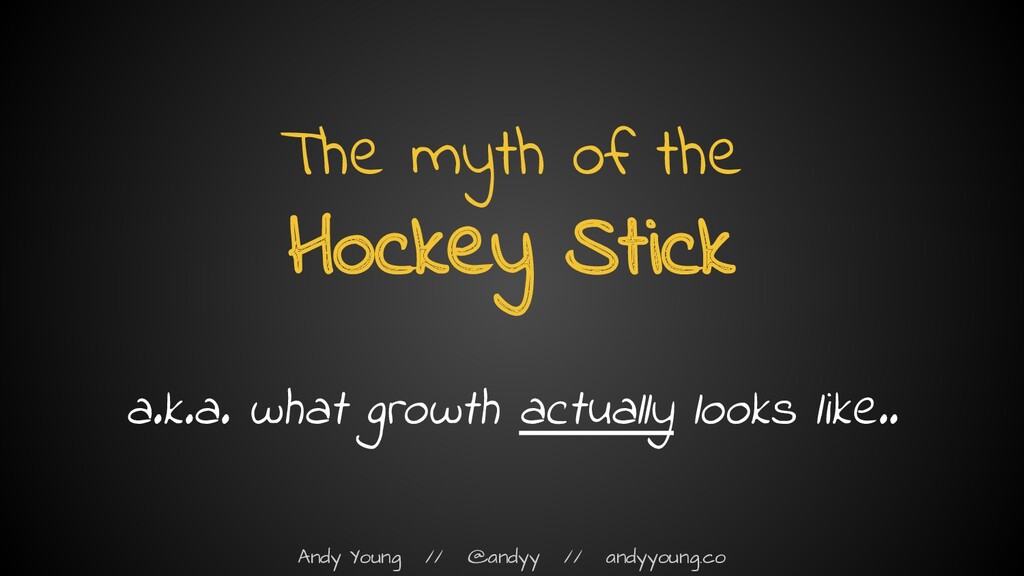 The Myth of the Hockey Stick: How Growth Actually Works - slide 14