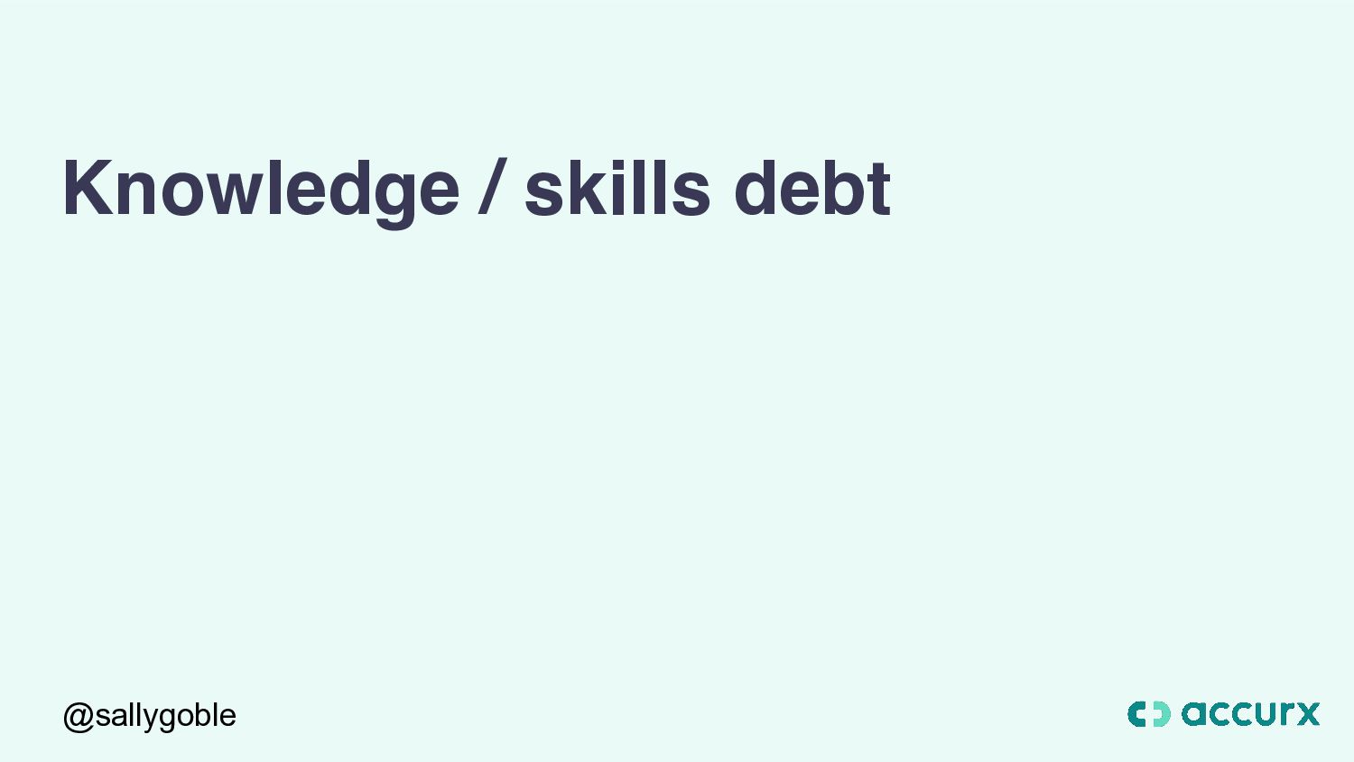 How To Get Out Of (Technical) Debt! - slide 16