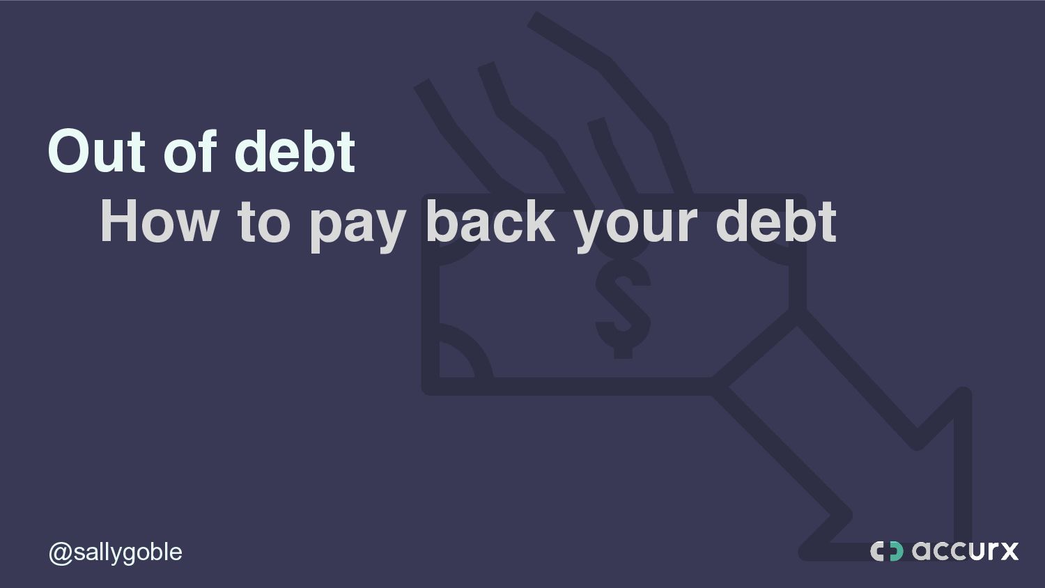 How To Get Out Of (Technical) Debt! - slide 25