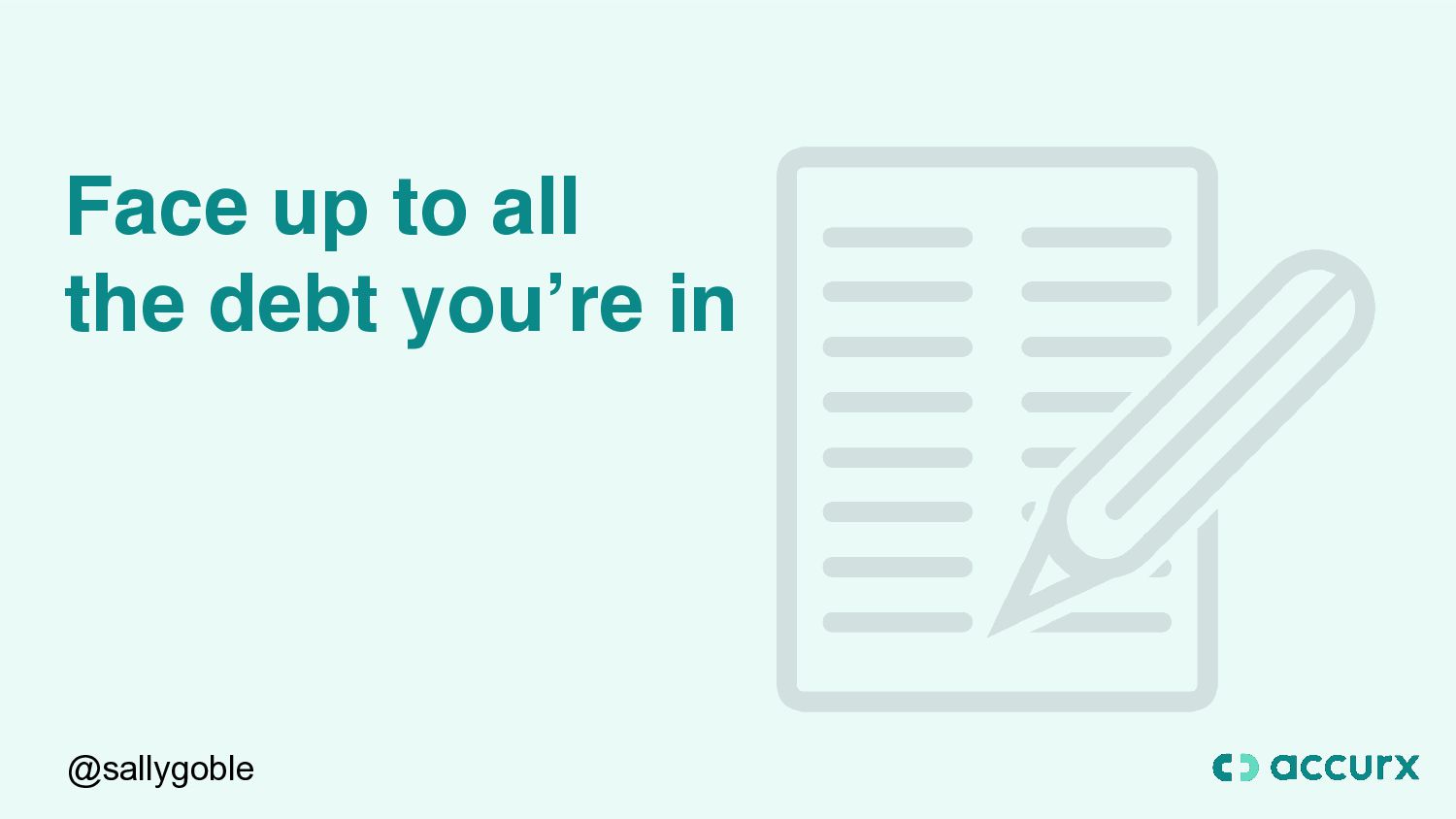 How To Get Out Of (Technical) Debt! - slide 26