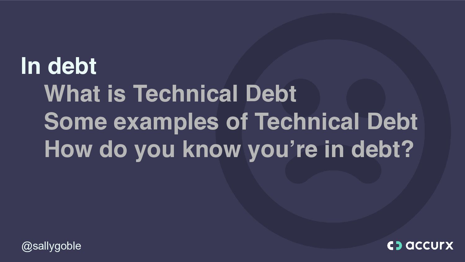 How To Get Out Of (Technical) Debt! - slide 5