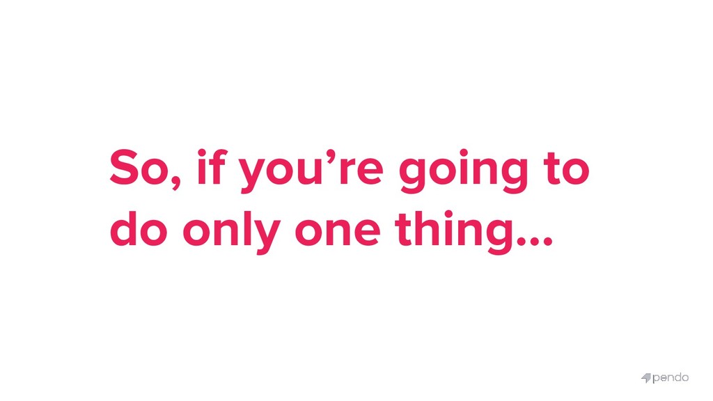 Product-led Startups: How to Use Your Product to Unify Marketing, R&D and Success - slide 26