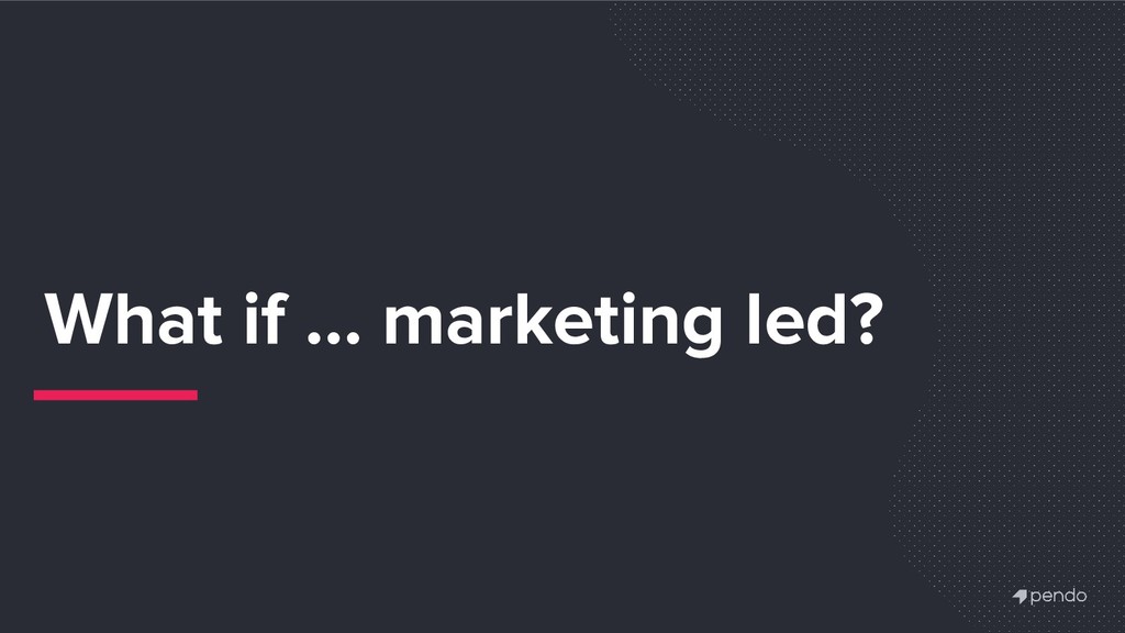 Product-led Startups: How to Use Your Product to Unify Marketing, R&D and Success - slide 3