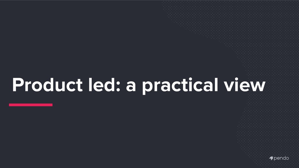 Product-led Startups: How to Use Your Product to Unify Marketing, R&D and Success - slide 35