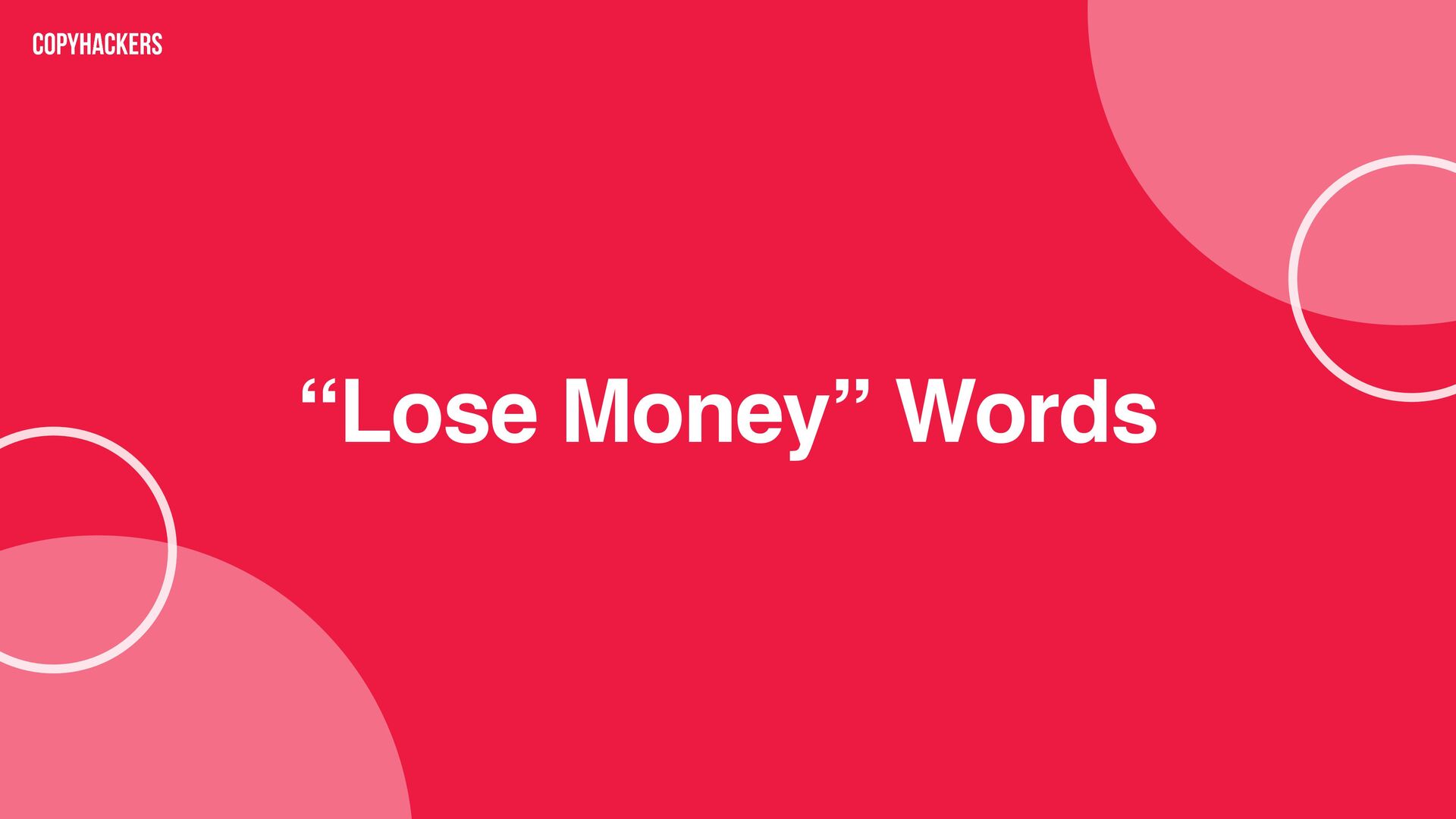 Money Words: Copy That Drives Revenue - slide 10