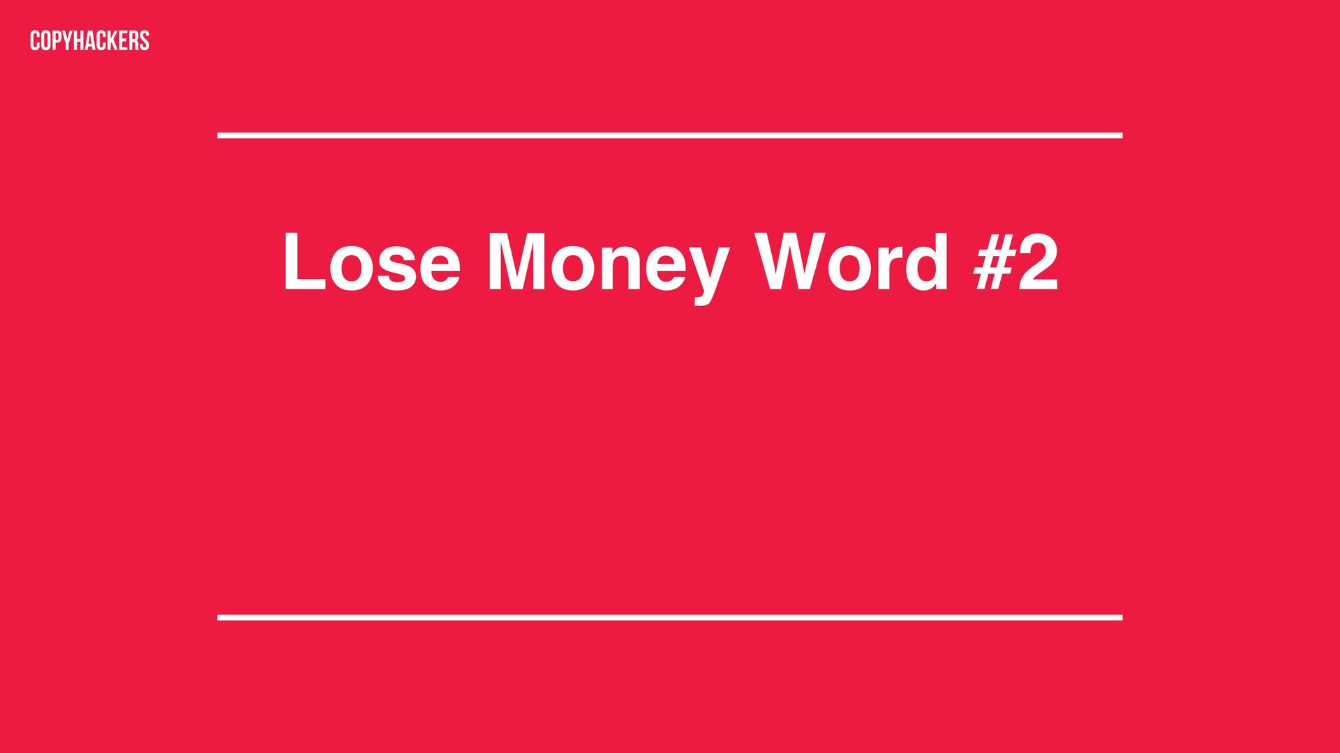 Money Words: Copy That Drives Revenue - slide 28