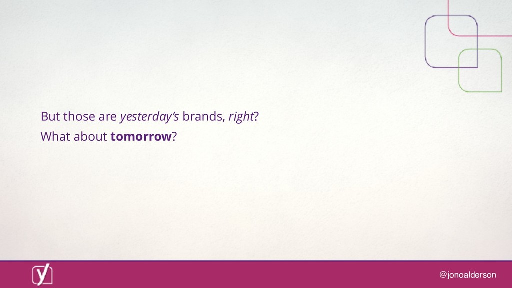 Digital marketing in a post-digital world: are you ready for what comes next? - slide 37