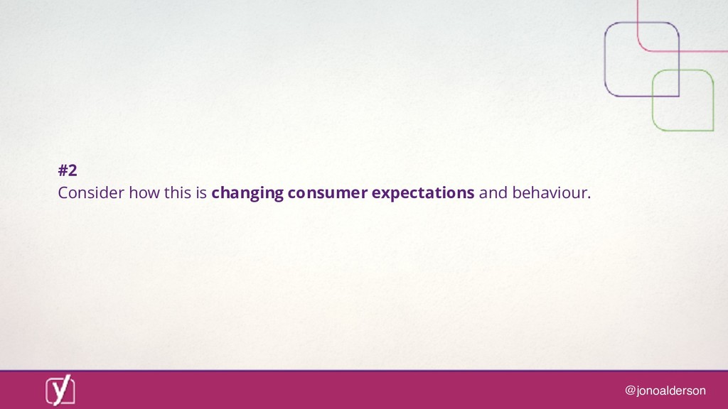 Digital marketing in a post-digital world: are you ready for what comes next? - slide 93