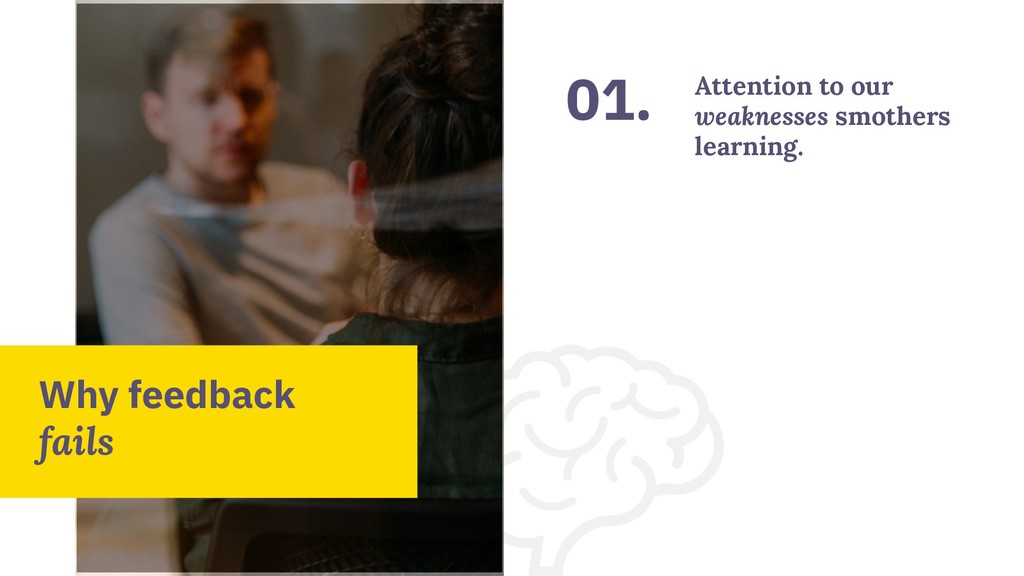 Avoiding Feedback Failure: Brain-Based Techniques For Getting the Best From Your Team - slide 10