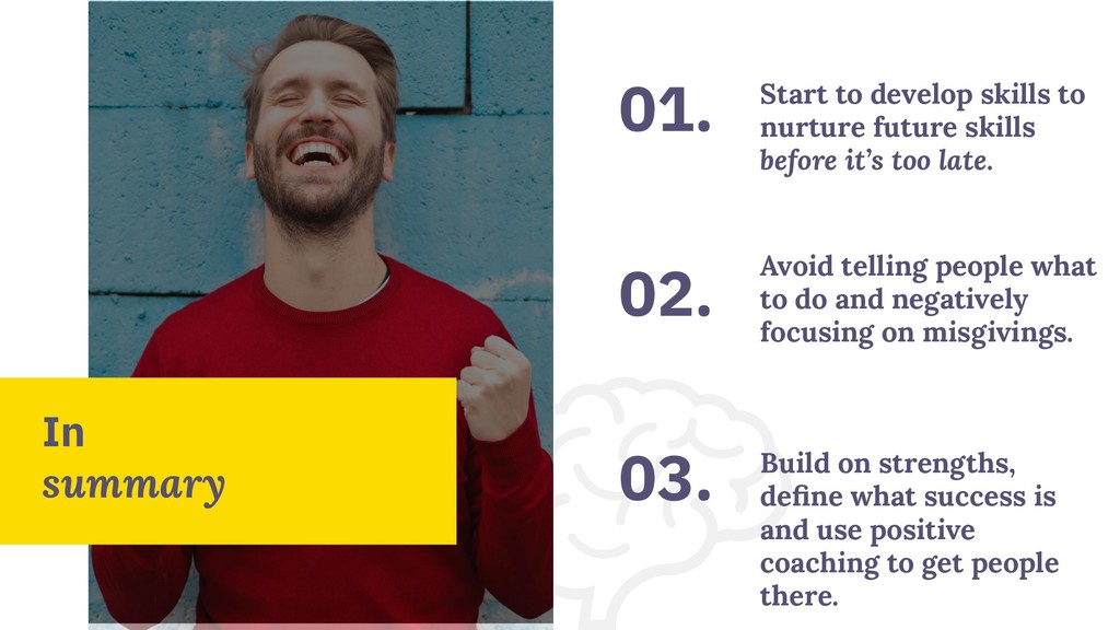 Avoiding Feedback Failure: Brain-Based Techniques For Getting the Best From Your Team - slide 44