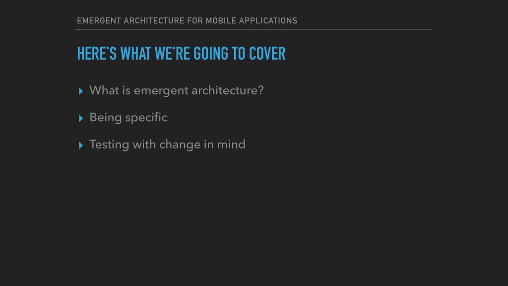 Emergent Architecture for Mobile Applications - slide 2
