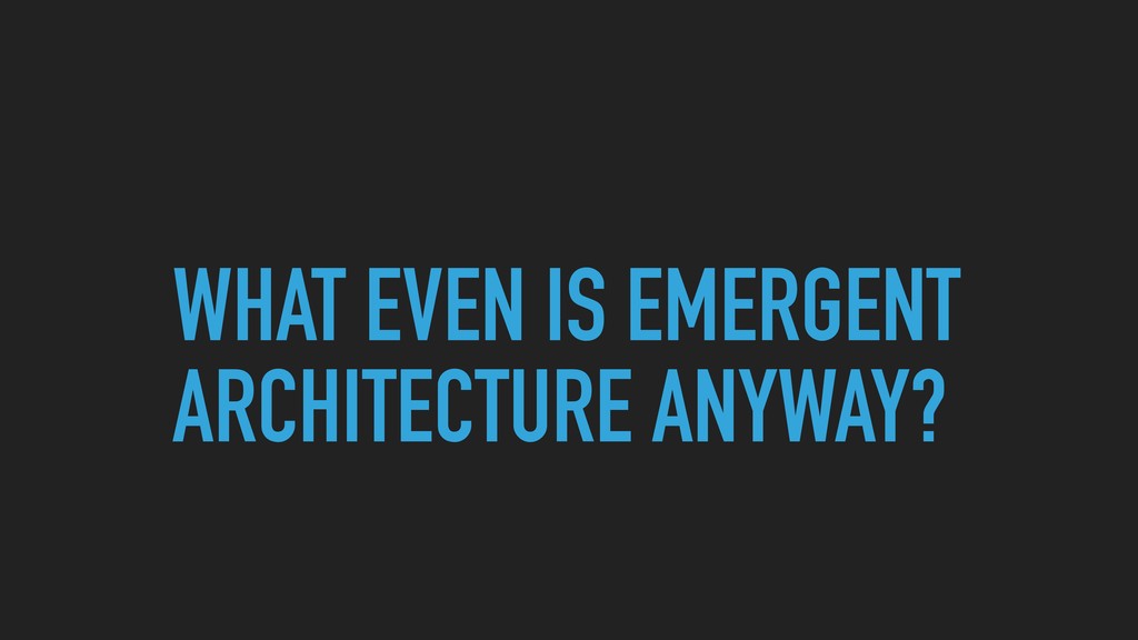 Emergent Architecture for Mobile Applications - slide 3