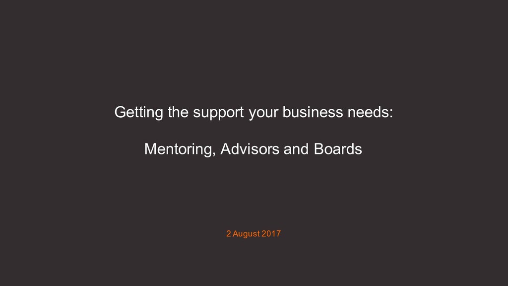 Startup to Scale-Up: Getting the Support Your Business Needs - slide 2