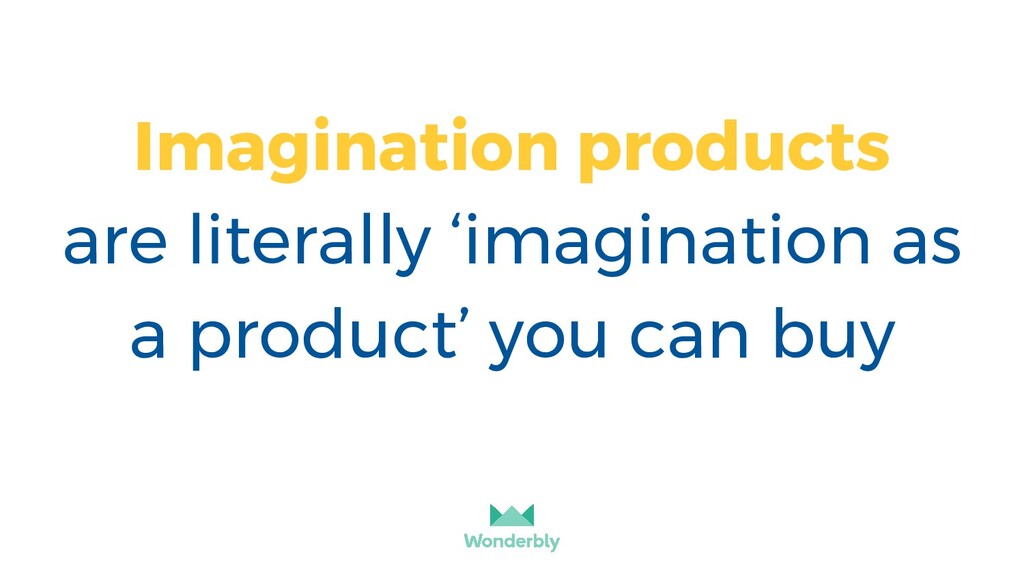 Product of Your Imagination - slide 31