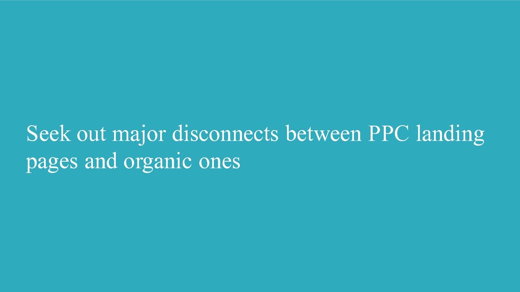 What Happens When An ‘SEO Guy’ Starts Doing PPC? - slide 18