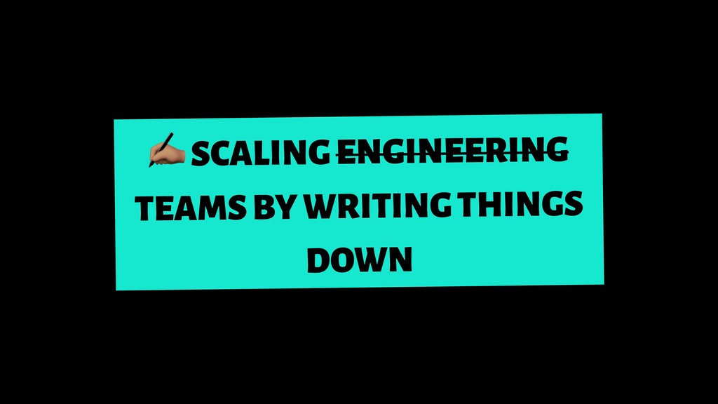 How To Eat A Burrito (And Other Lessons Learned Scaling Engineering Teams) - slide 52