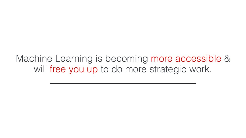Machine Learning for Marketers - slide 36
