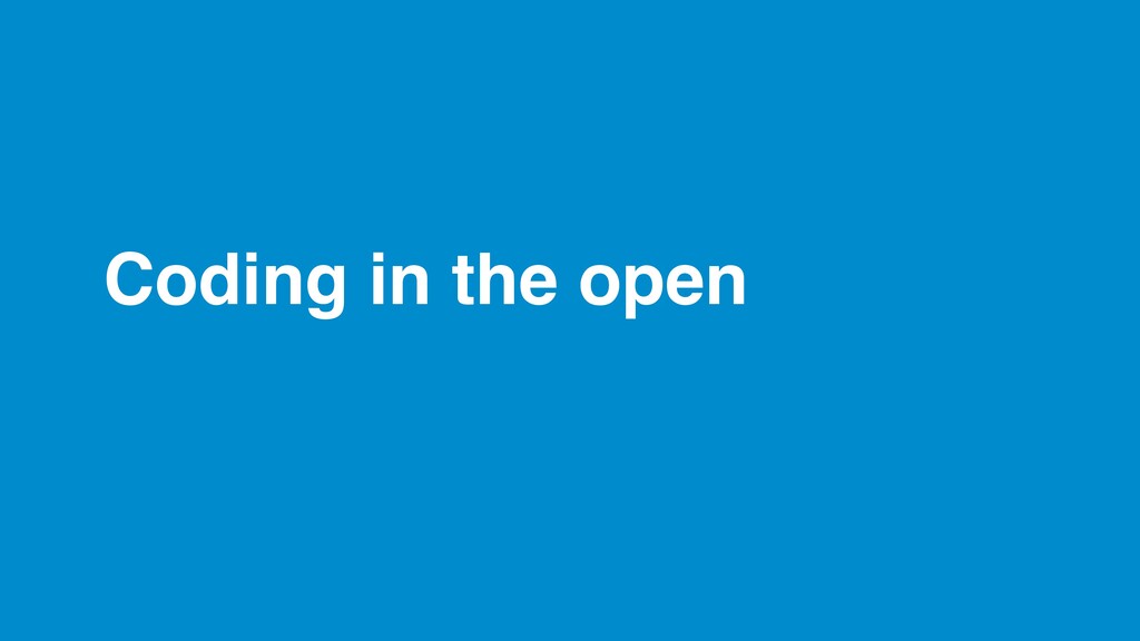 Coding in the Open in Government - slide 27