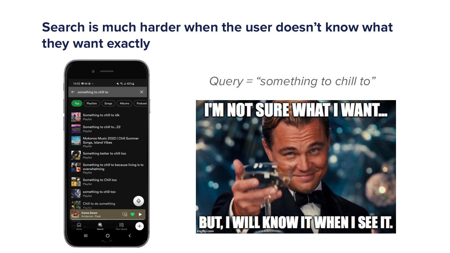 Hello, Is It Me You're Looking For? Improving Spotify Search - slide 14