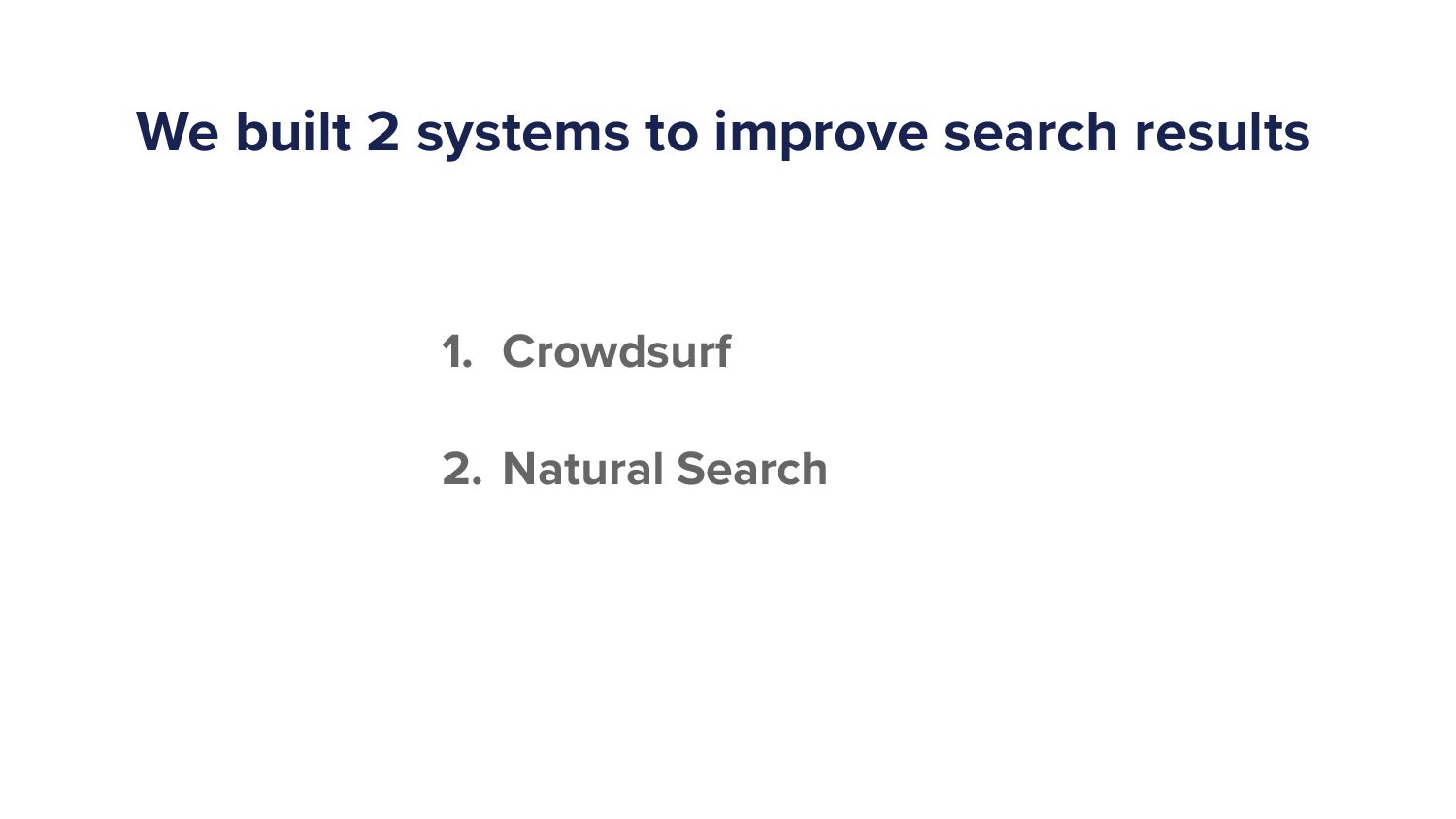 Hello, Is It Me You're Looking For? Improving Spotify Search - slide 22