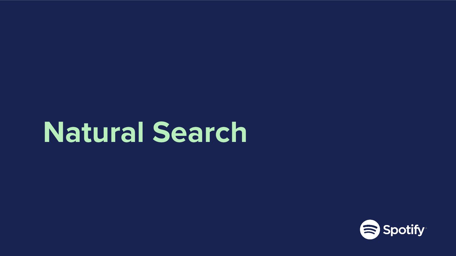 Hello, Is It Me You're Looking For? Improving Spotify Search - slide 29