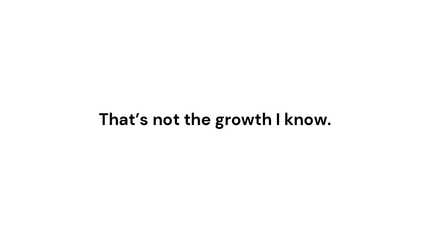 How to Grow: Practical Growth Frameworks for Businesses (Startup, Enterprise, and everything in between) - slide 4