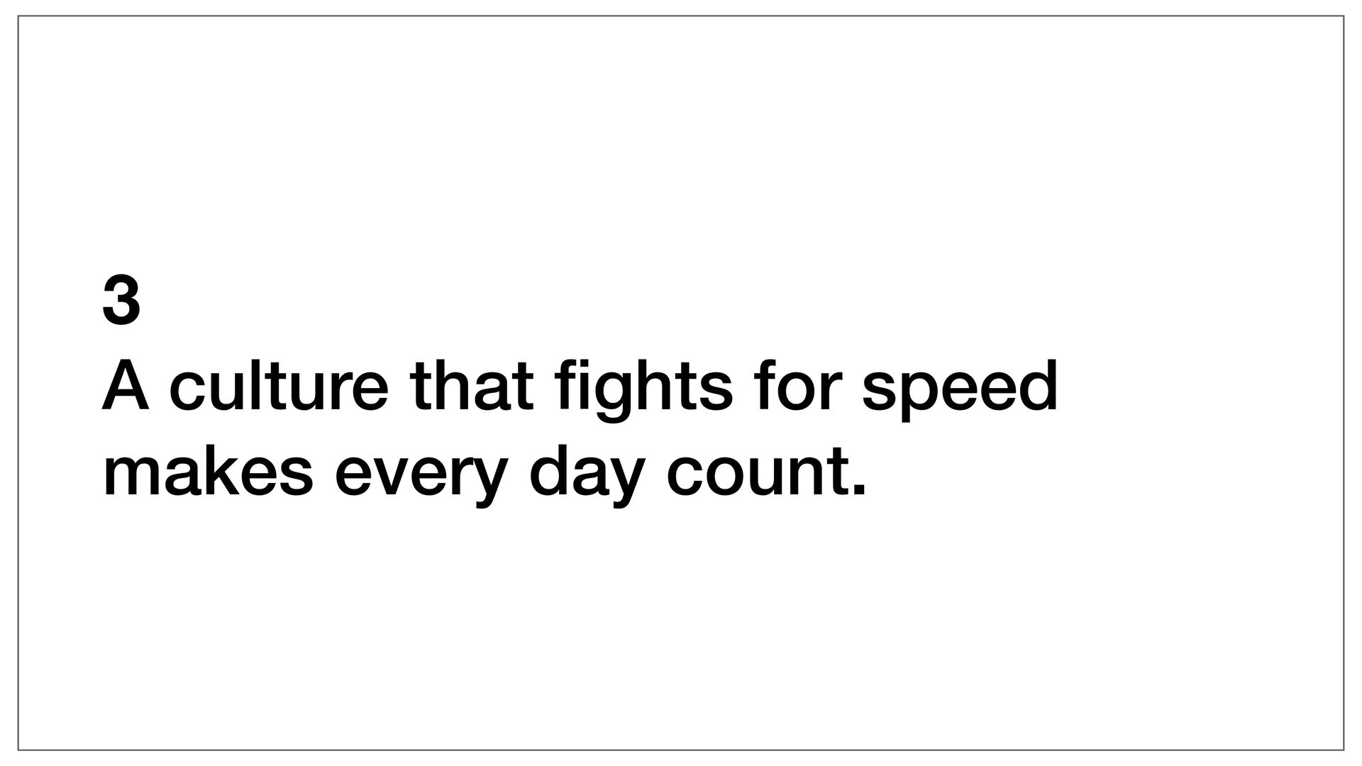 Moving Fast: Why Speed Wins, How Complexity Kills Momentum, and How to Handle This Tension As You Grow - slide 58