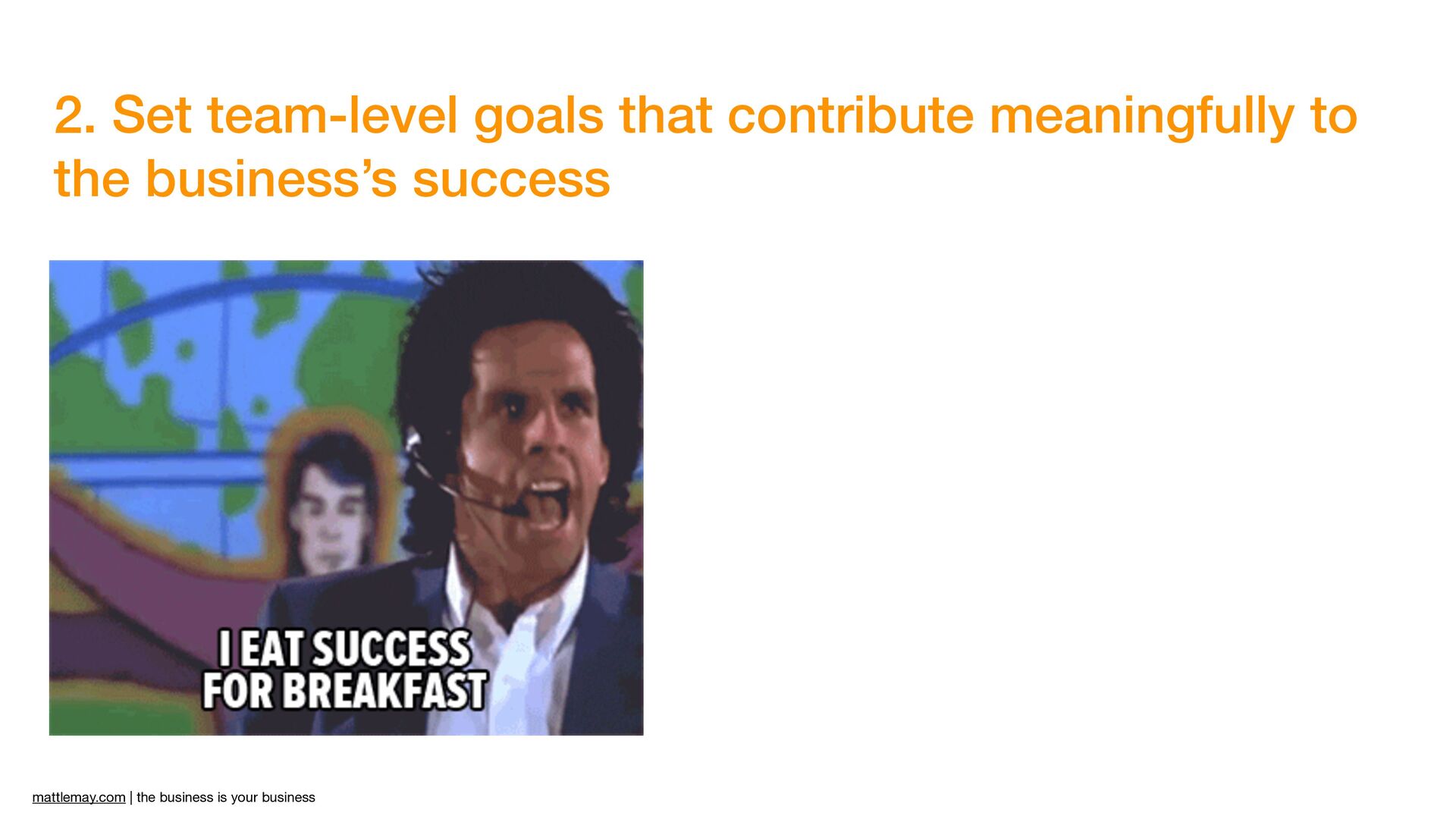 The Business Is Your Business with Matt Lemay - slide 22