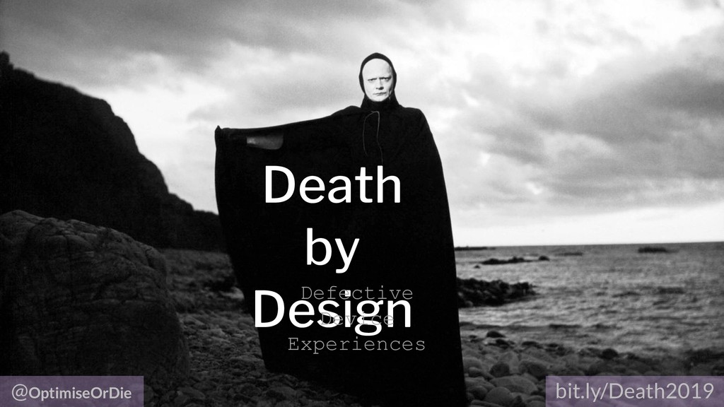 Death by Design: Killing your Growth with Defective Device Experiences - slide 4