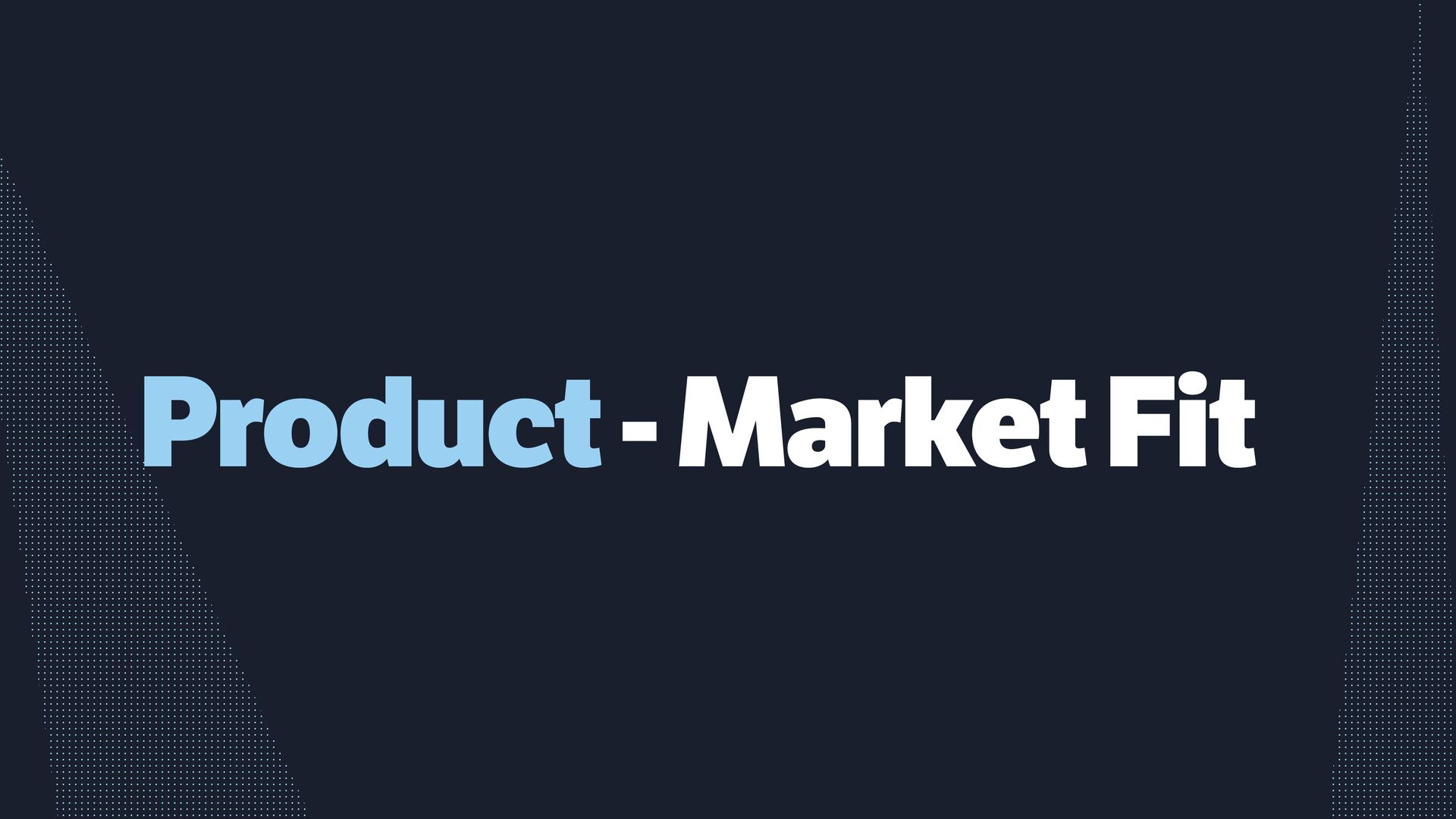 The Growth Equation: 7 Essential Steps to Finding Product Market Fit - slide 11