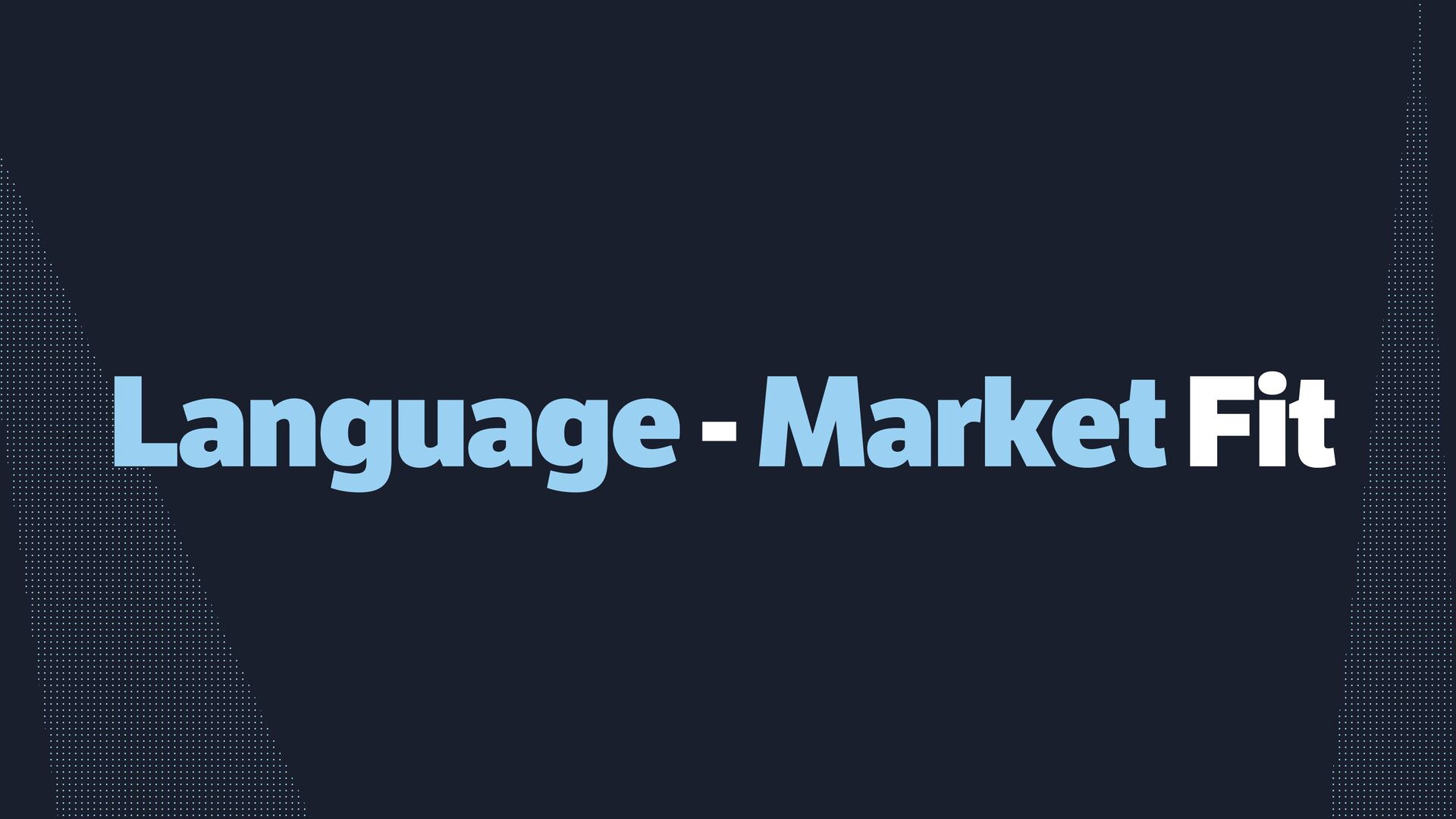 The Growth Equation: 7 Essential Steps to Finding Product Market Fit - slide 13