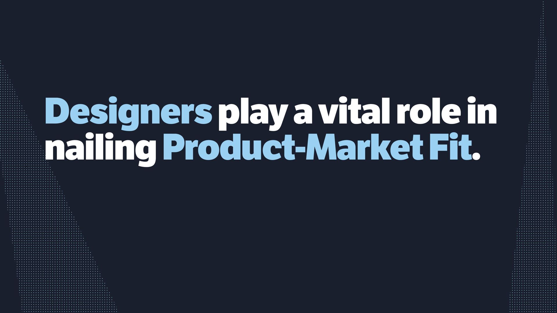 The Growth Equation: 7 Essential Steps to Finding Product Market Fit - slide 54