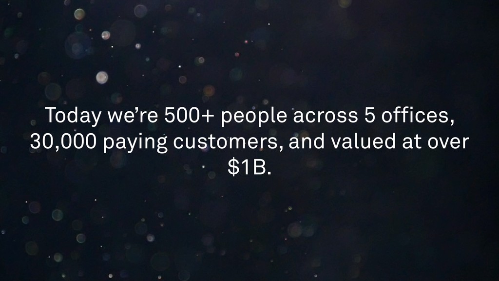 What We’ve Learned Scaling From 0-25k+ Paying Customers - slide 9
