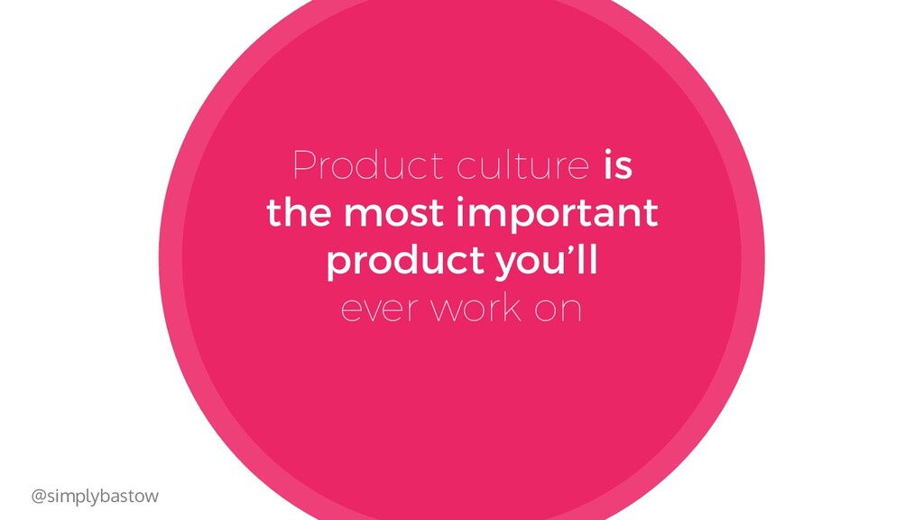 The Power of Product Culture - slide 15