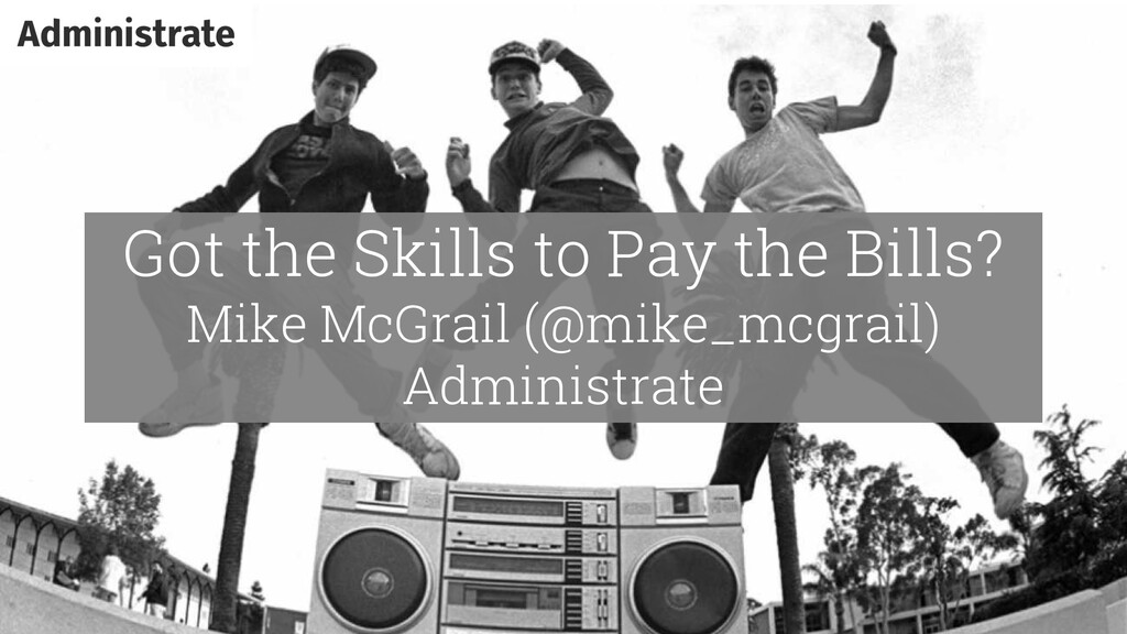 Got the Marketing Skills to Pay the Bills? - slide 1