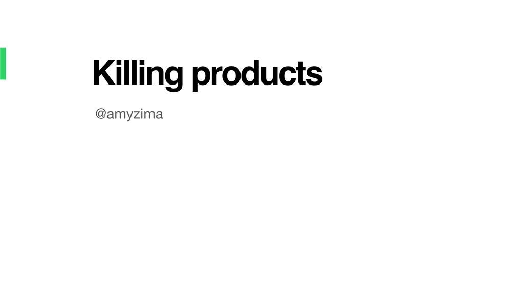 Killing Products - slide 1