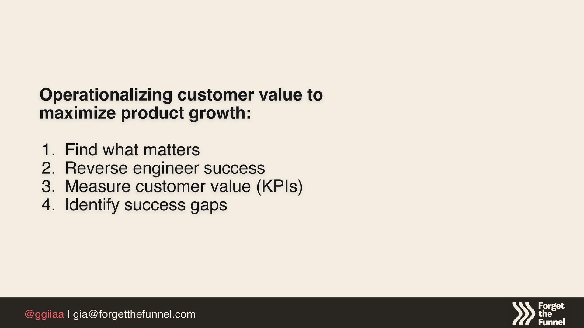 How To Operationalize Customer Value To Maximize Product Growth - slide 37
