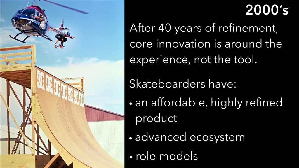 Skateboarding and Software: Putting Ideas Into Action - slide 36
