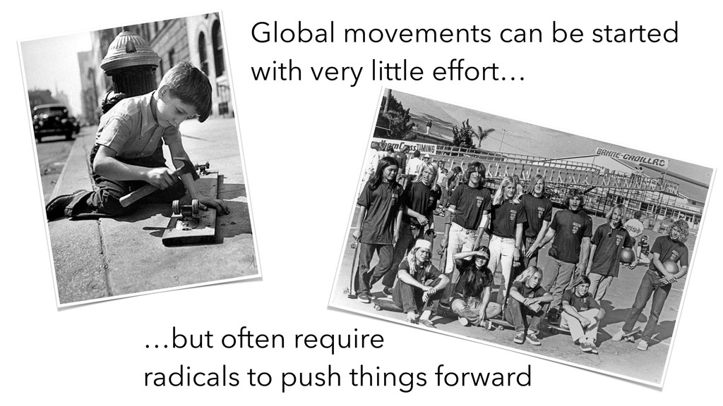 Skateboarding and Software: Putting Ideas Into Action - slide 51