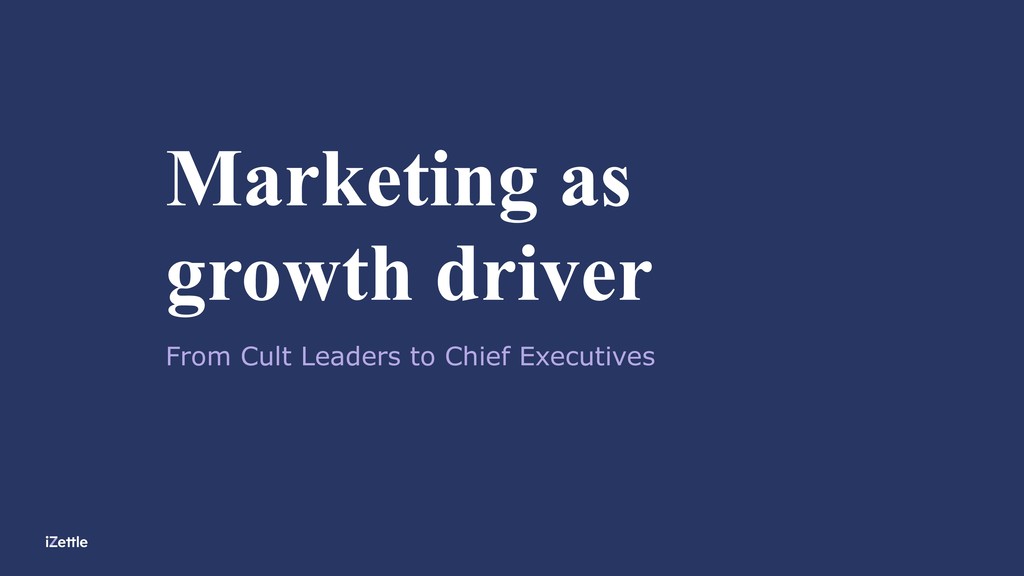 Growth: From Cult Leaders to Chief Executives - slide 1