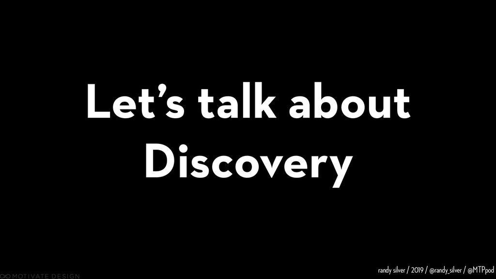 Here Be Dragons: Product, Discovery, and How Not to Mess It Up - slide 22