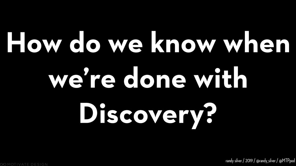 Here Be Dragons: Product, Discovery, and How Not to Mess It Up - slide 26