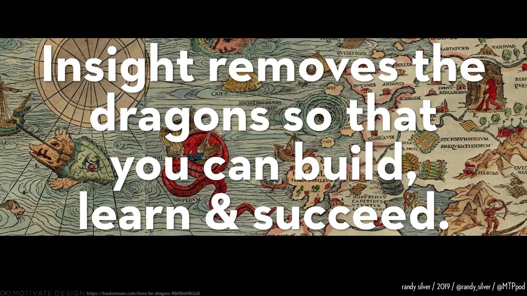 Here Be Dragons: Product, Discovery, and How Not to Mess It Up - slide 69